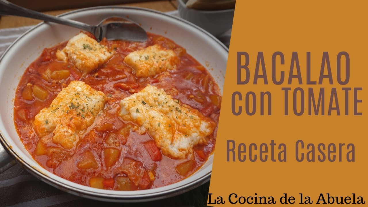 bacalao con tomate receta de la abuela