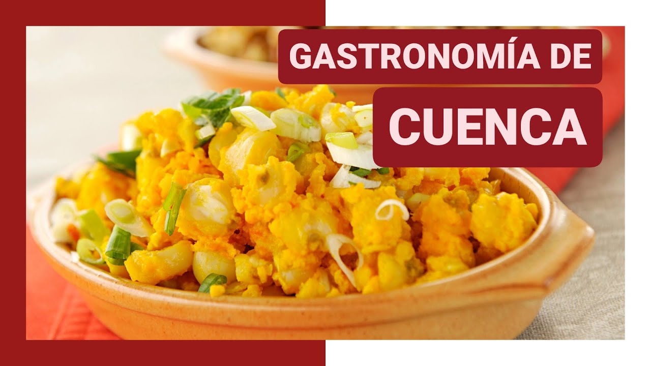 cual es el plato tipico de cuenca