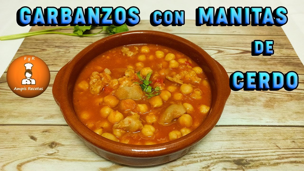 manitas de cerdo con garbanzos de la abuela