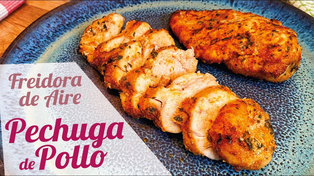 pechuga de pollo fileteada en freidora de aire