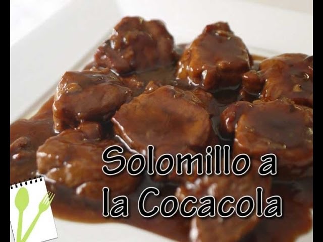 solomillo de cerdo con coca cola