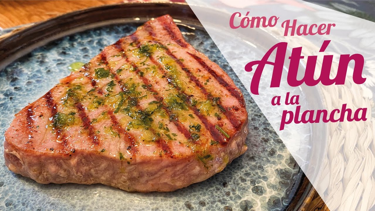 atun a la plancha con guarnicion