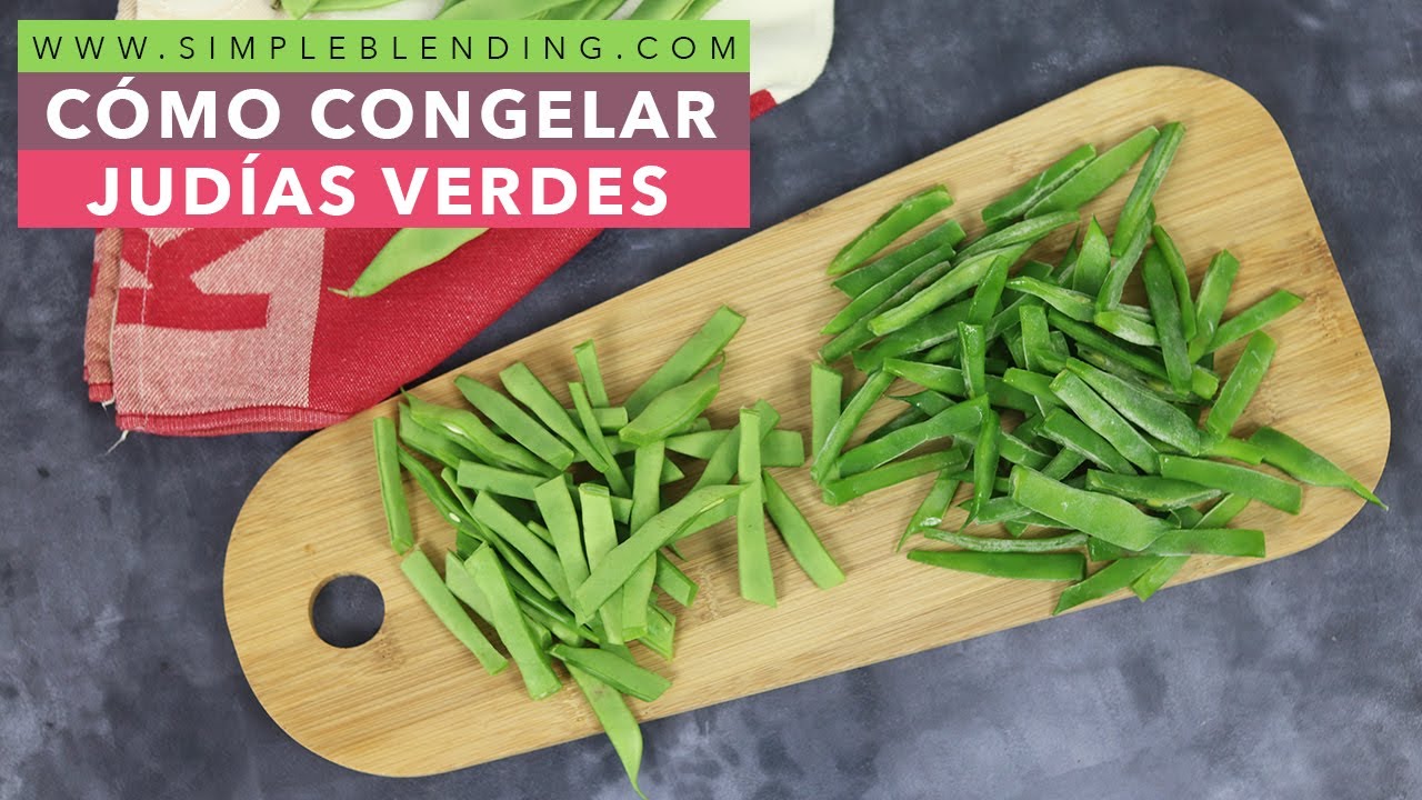 se puede congelar las judias verdes cocidas