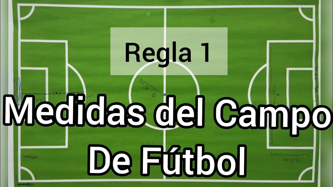 dimensión de un campo de futbol