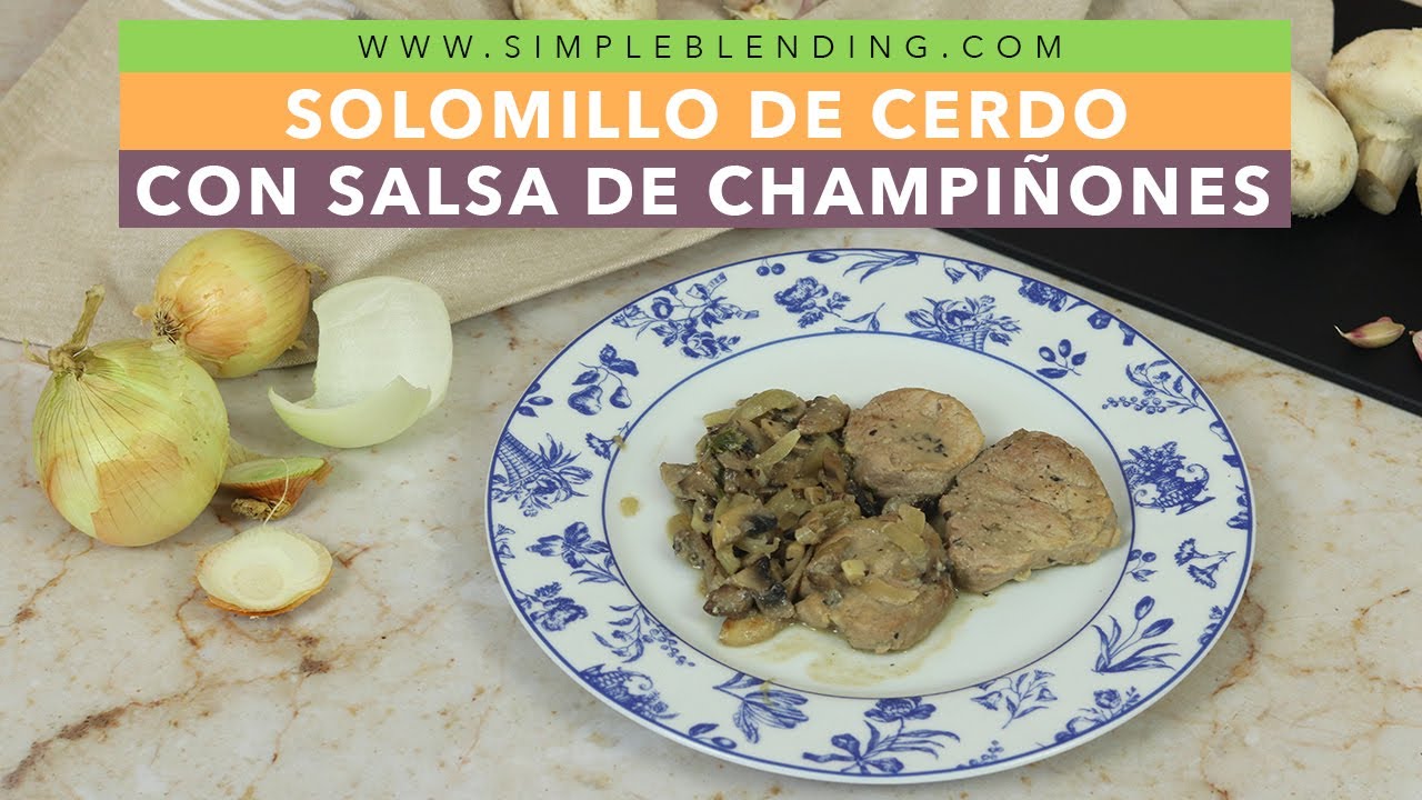 solomillo de cerdo en salsa de champiñones sin nata