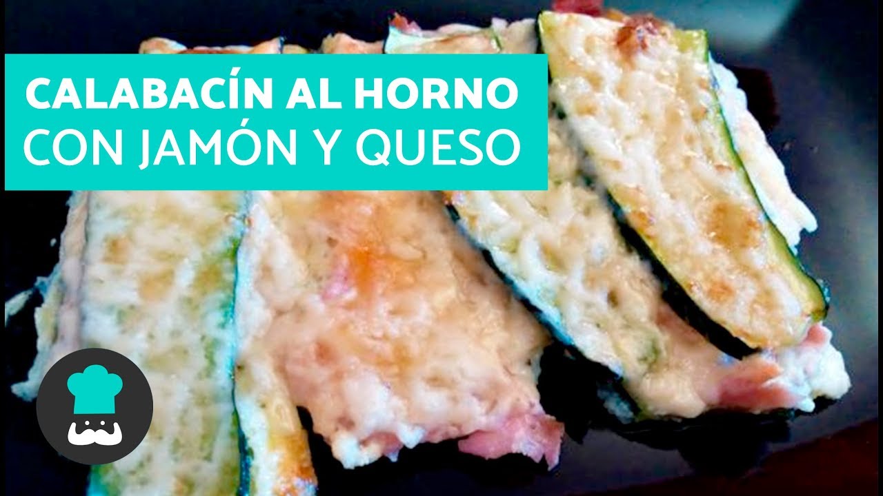 receta de calabacin al horno con jamon y queso